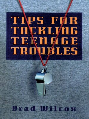 cover image of Tips for Tackling Teenage Troubles